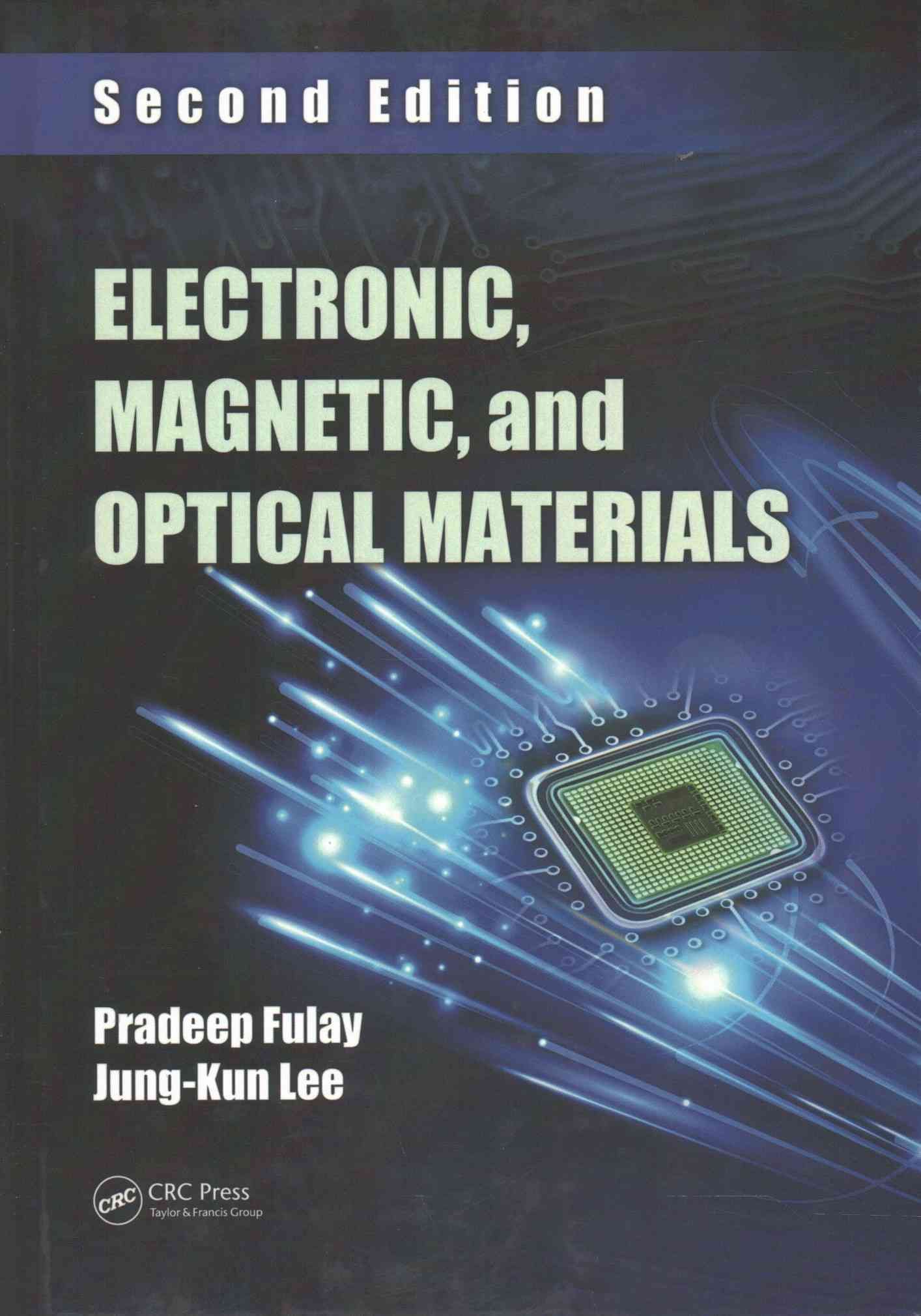 Electronic, Magnetic, and Optical Materials By Fulay, Pradeep