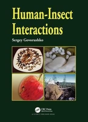 Human-Insect Interactions By Sergey Govorushko 9781498719490