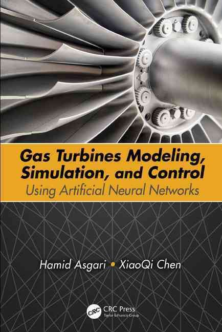 Gas Turbines Modeling, Simulation, and Control 9781498726610