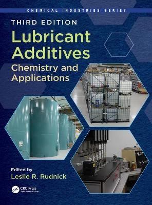 Lubricant Additives: Chemistry and Applications, Third Edition