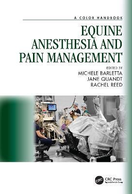 Equine Anesthesia and Pain Management 9781498749589 (Paperback)