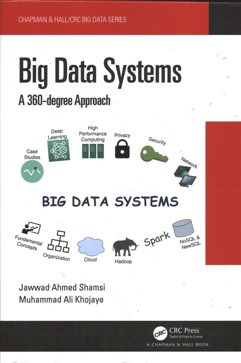 Big Data Systems: A 360-degree Approach By Shamsi, Jawwad Ahmed