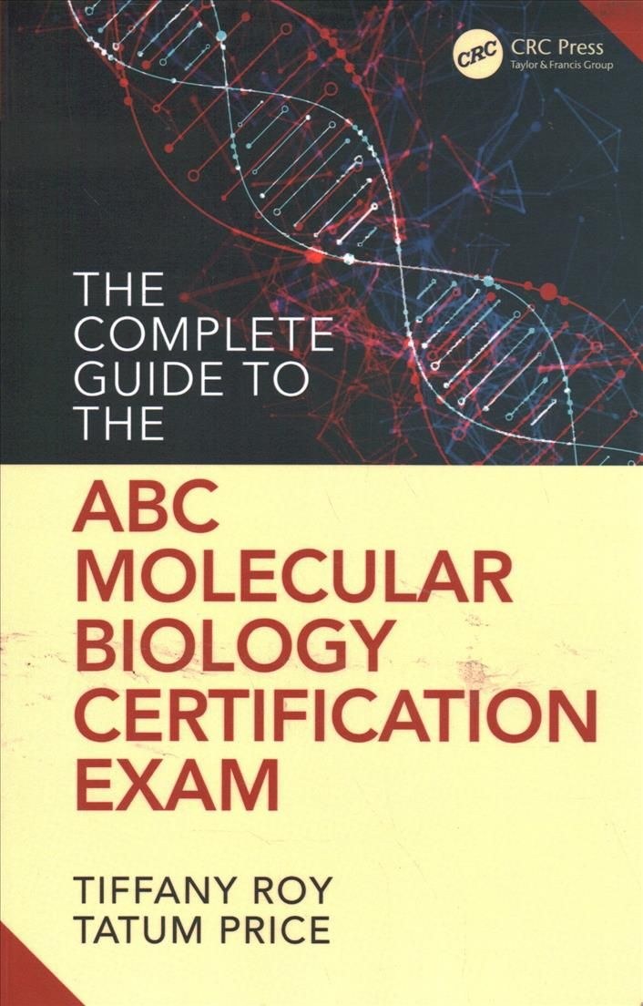 The Complete Guide to ABC's Molecular Biology Certification Exam