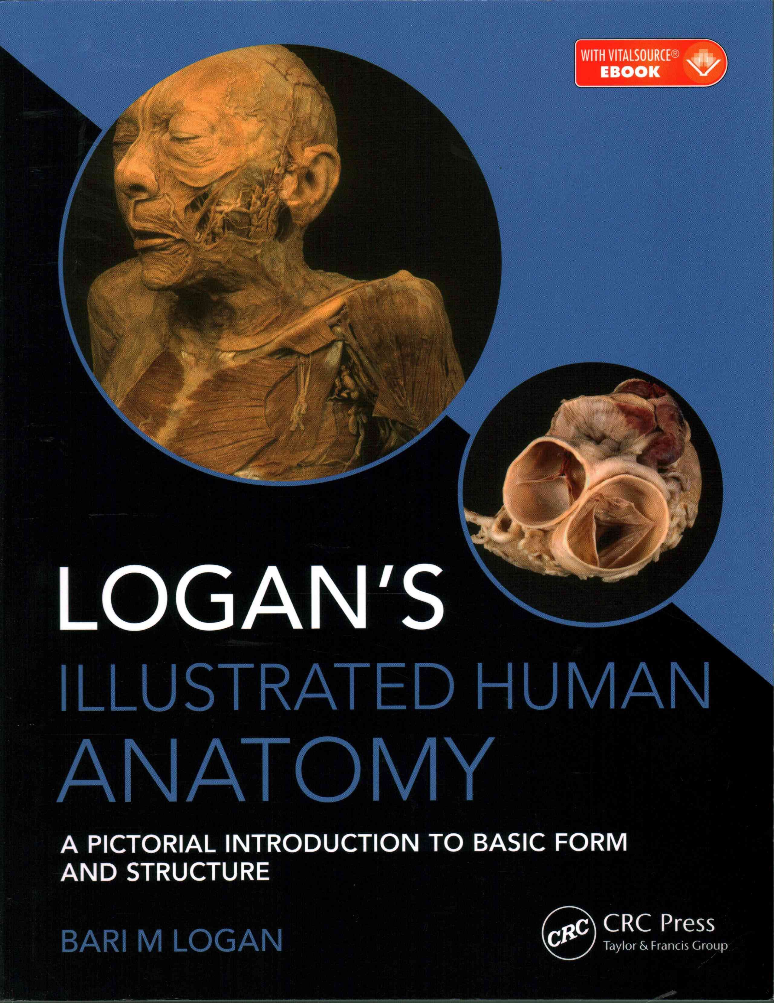 Logan's Illustrated Human Anatomy 9781498755306 (Paperback)