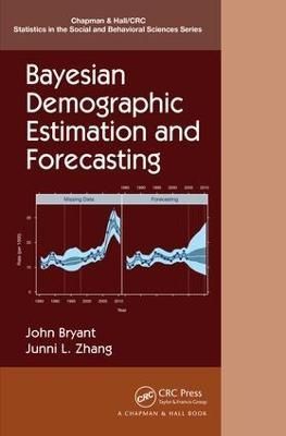 Bayesian Demographic Estimation and Forecasting 9781498762625