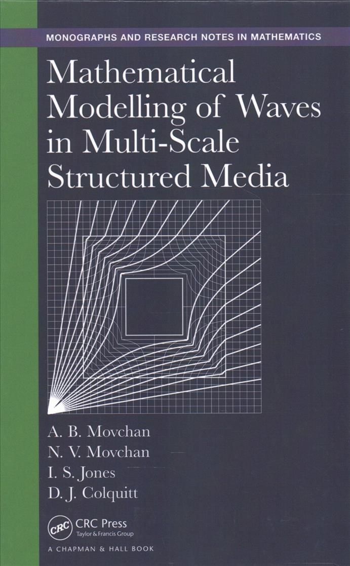 Mathematical Modelling of Waves in Multi-Scale Structured Media