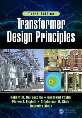 Transformer Design Principles By Robert M. Del Vecchio 9781498787536