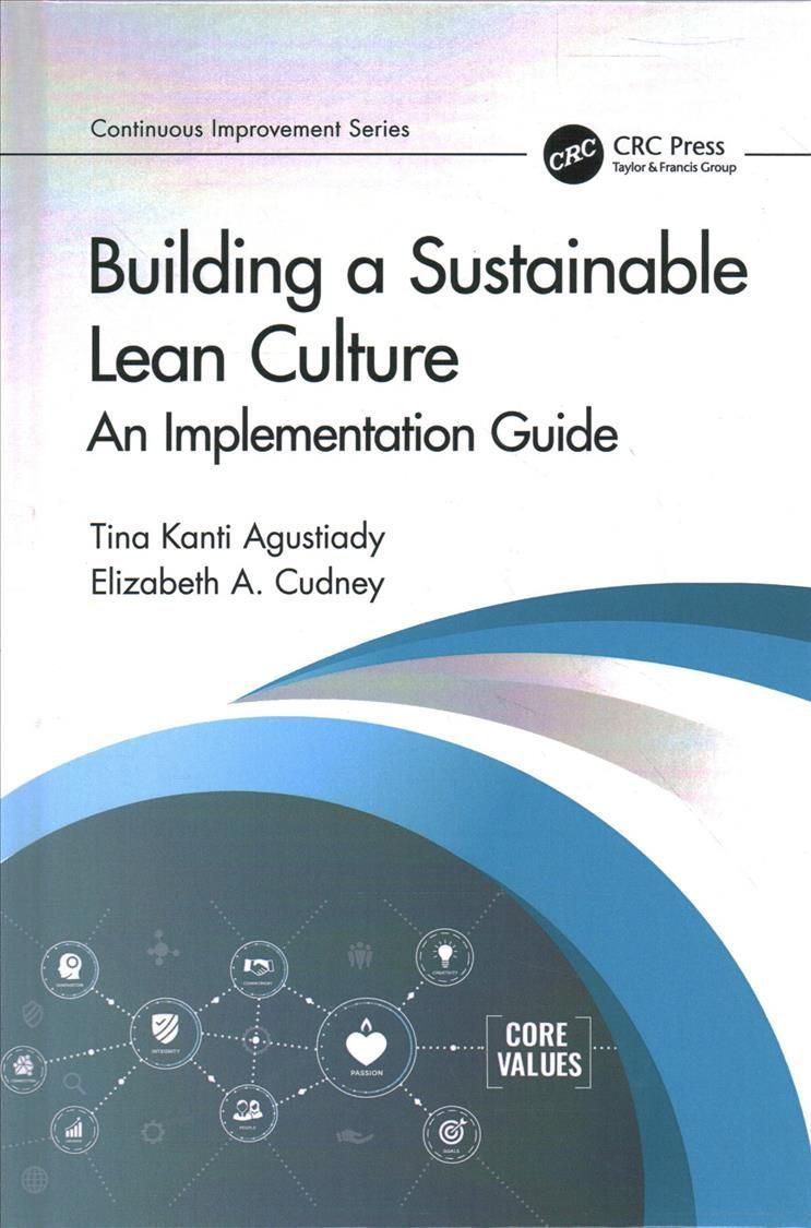 Building a Sustainable Lean Culture: An Implementation Guide