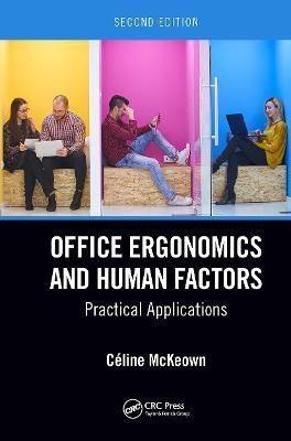 Office Ergonomics and Human Factors By Céline McKeown 9781498799102