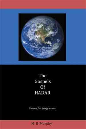 The Gospels of Hadar By M E Murphy 9781499005844 (Paperback)