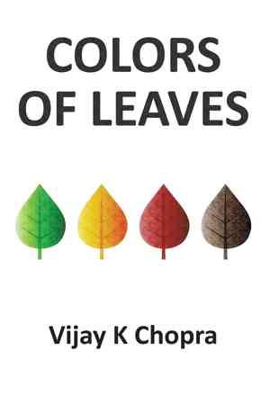Colors of Leaves By Vijay K Chopra 9781499016604 (Paperback)