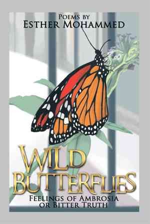 Wild Butterflies By Esther Mohammed 9781499022964 (Paperback)