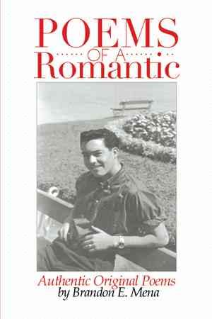 Poems of a Romantic By Brandon E Mena 9781499041170 (Paperback)