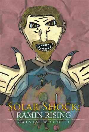 Solar Shock By Calvin Woodill 9781499046847 (Hardback)