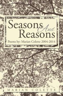 Seasons And Reasons By Marian Colette 9781499053104 (Paperback)