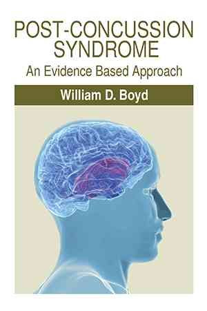 Post-Concussion Syndrome: An Evidence Based Approach 9781499060850