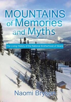 Mountains of Memories and Myths By Naomi Bryson 9781499067668