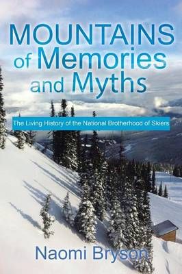 Mountains of Memories and Myths By Naomi Bryson 9781499067682