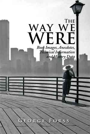 The Way We Were By George Forss 9781499070934 (Paperback)