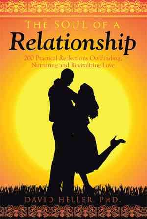 The Soul of a Relationship By David Heller 9781499075762 (Paperback)