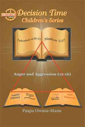 Decision Time Children's Series By Paapa Owusu-Manu 9781499087185