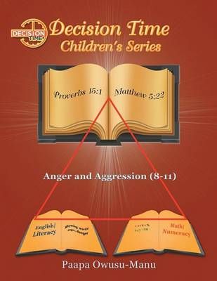 Decision Time Children's Series By Paapa Owusu-Manu 9781499087222