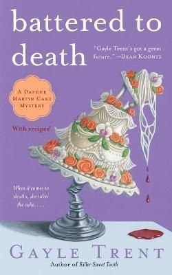 Battered to Death By Gayle Trent 9781501100420 (Paperback)