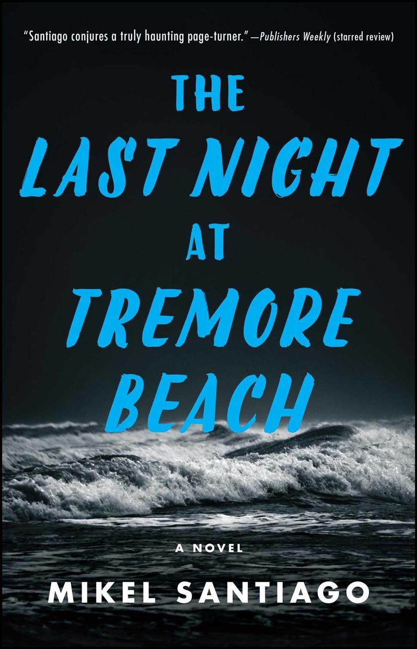 The Last Night at Tremore Beach By Mikel Santiago 9781501102257