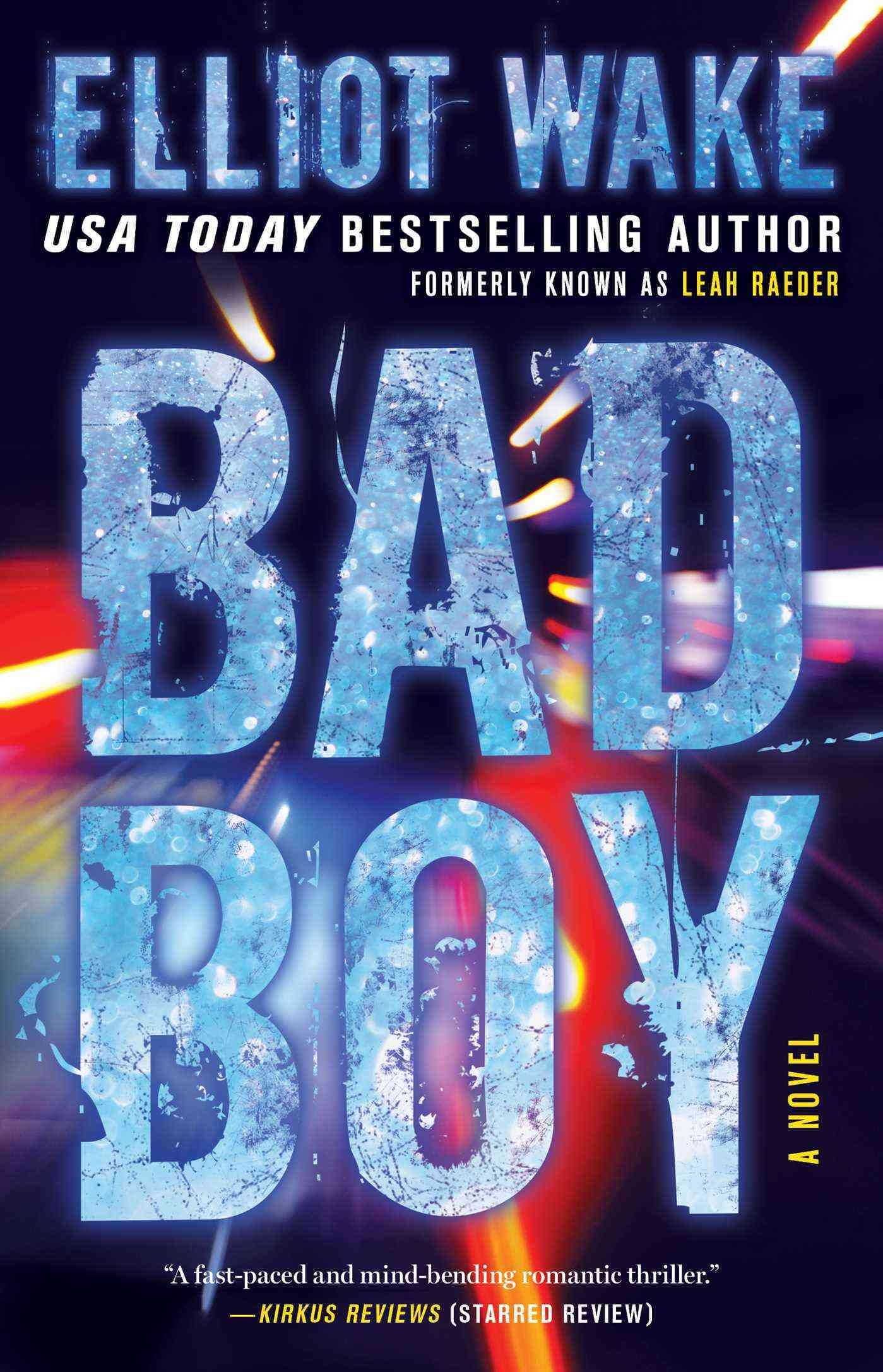 Bad Boy By Elliot Wake 9781501154720 (Paperback)