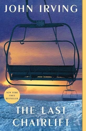 The Last Chairlift By John Irving 9781501189289 (Paperback)
