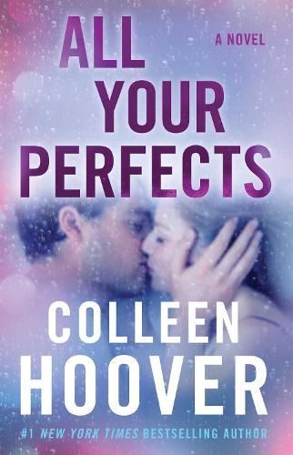 All Your Perfects By Colleen Hoover 9781501193323 (Paperback)
