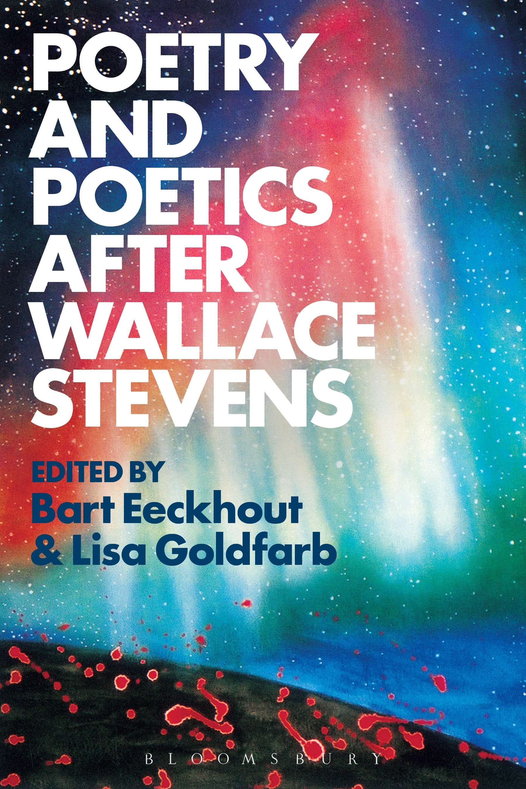 Poetry and Poetics after Wallace Stevens By Eeckhout, Bart (Hardback)