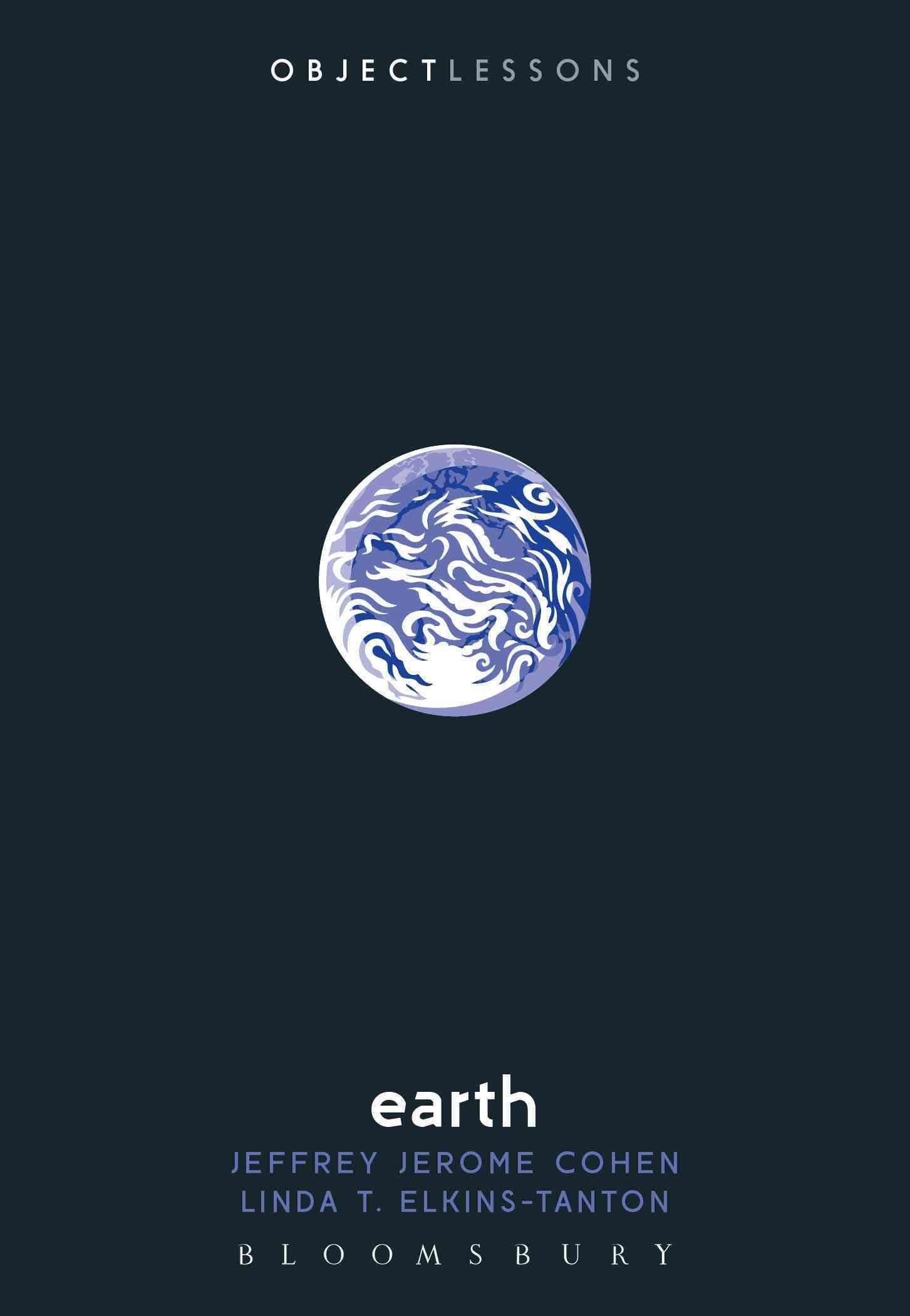 Earth By Jeffrey Jerome Cohen, Lindy Elkins-Tanton 9781501317910