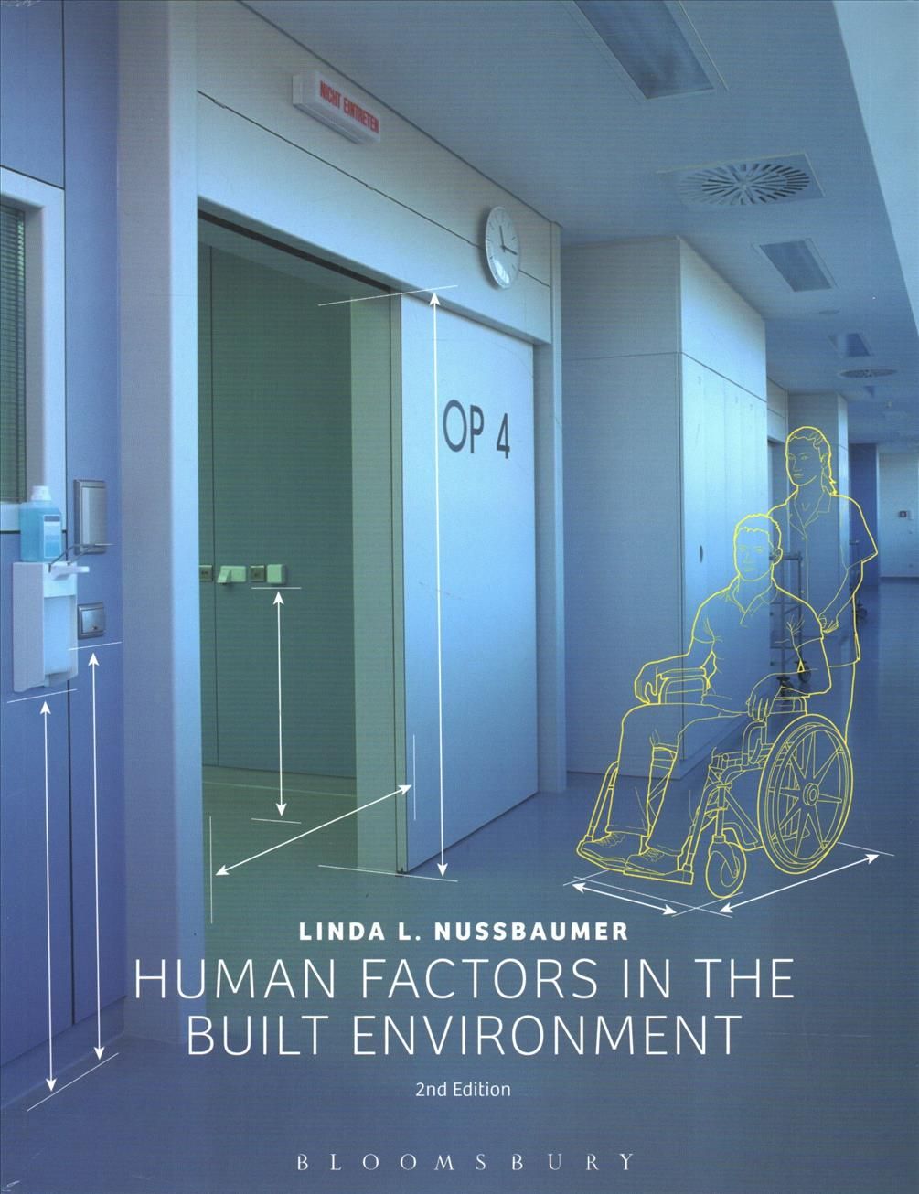 Human Factors in the Built Environment By Linda L. Nussbaumer