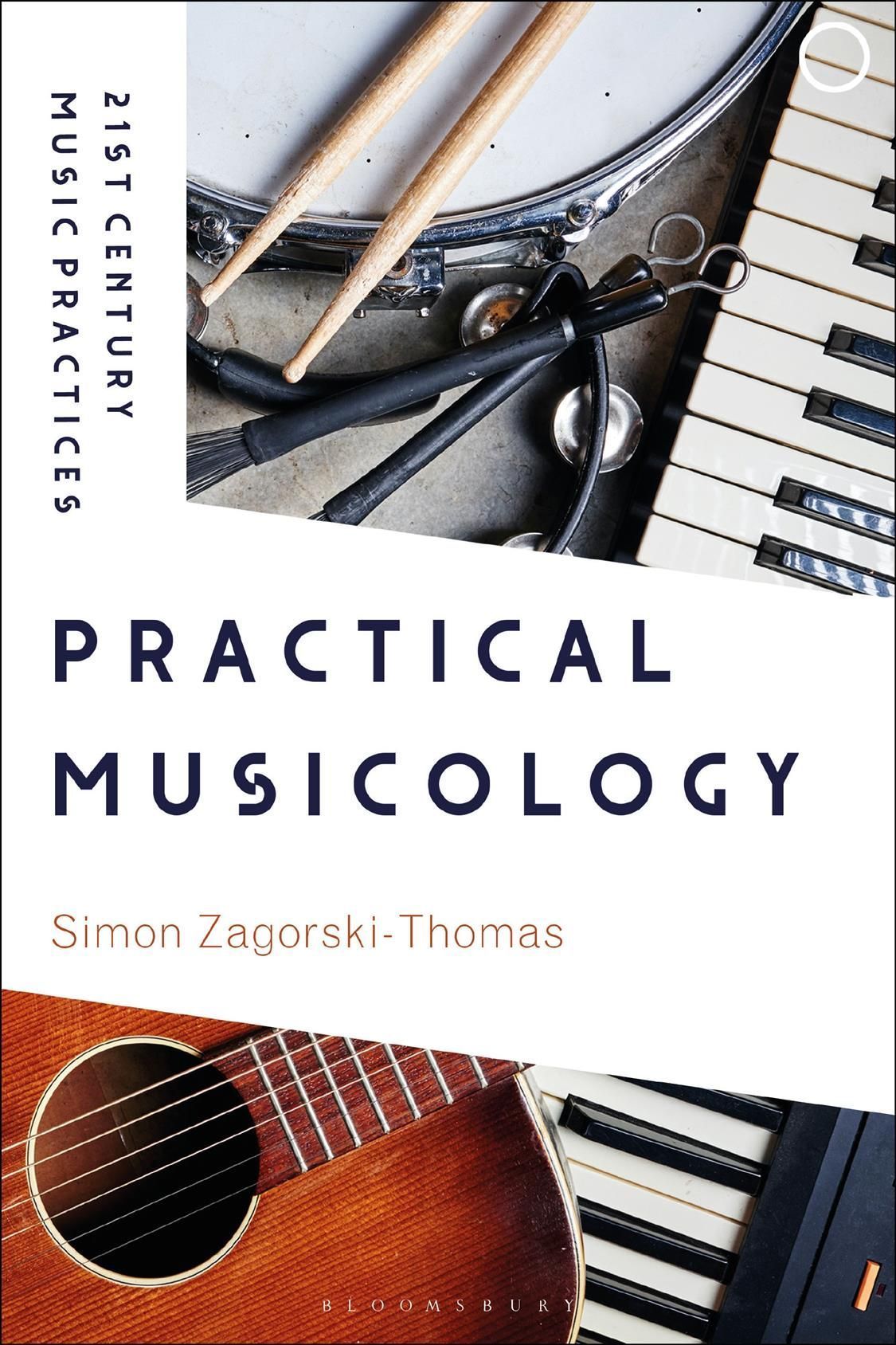 Practical Musicology By Simon Zagorski-Thomas 9781501357794 (Hardback)