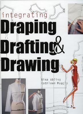 Integrating Draping, Drafting, and Drawing 9781501359958 (Paperback)