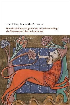The Metaphor of the Monster 9781501364334 (Hardback)