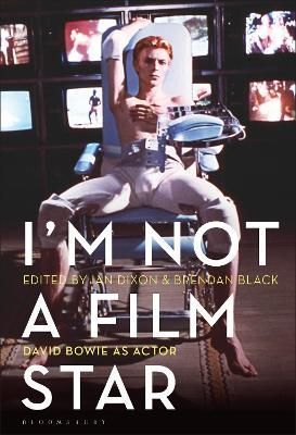 I'm Not a Film Star By Ian Dixon (editor), Brendan Black (editor)