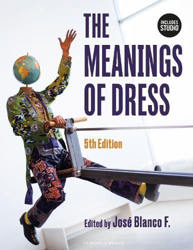 The Meanings of Dress By José Blanco F. (editor) 9781501391422