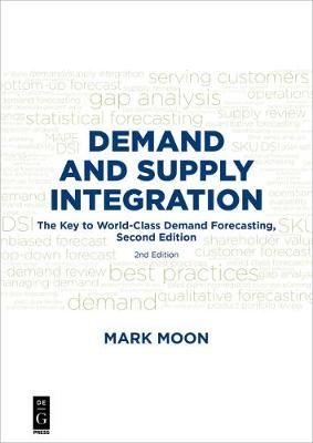 Demand and Supply Integration By Mark A. Moon 9781501515156