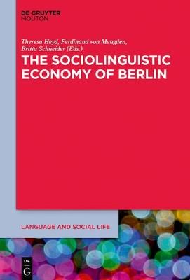 The Sociolinguistic Economy of Berlin By Heyd, Theresa 9781501516566