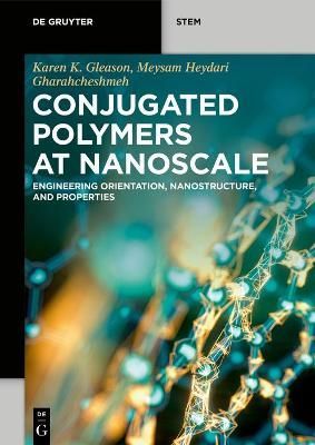 Conjugated Polymers at Nanoscale 9781501524608 (Paperback)