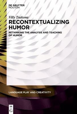 Recontextualizing Humor By Villy Tsakona 9781501526930 (Paperback)