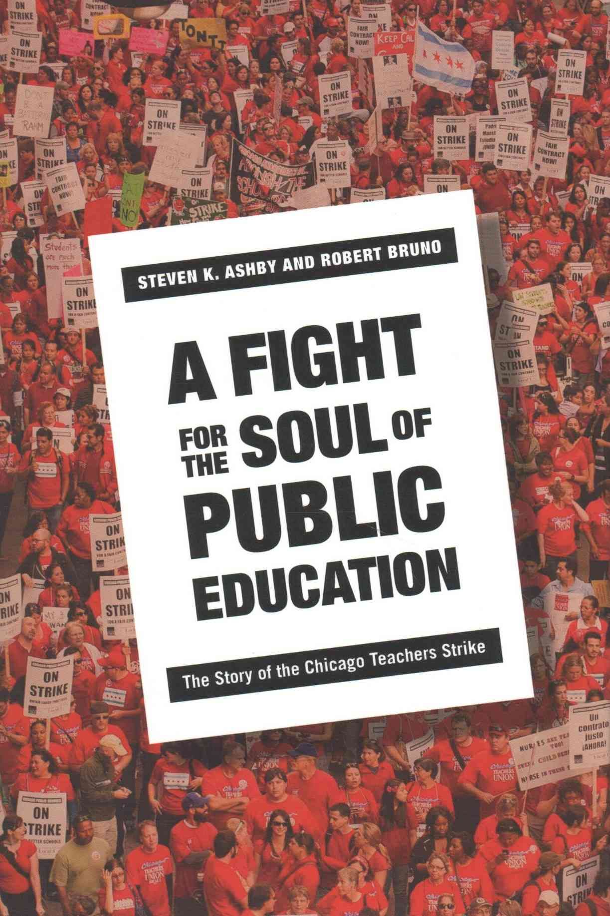 A Fight for the Soul of Public Education 9781501704918 (Hardback)