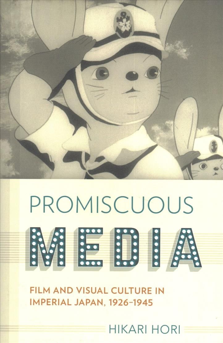 Promiscuous Media By Hikari Hori 9781501714542 (Hardback)