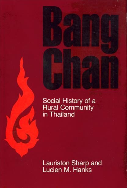 Bang Chan By Lauriston Sharp, Lucien M. Hanks 9781501721380