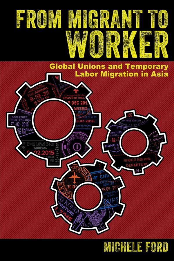 From Migrant to Worker By Michele Ford 9781501735141 (Hardback)