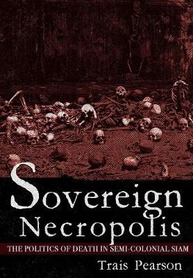 Sovereign Necropolis By Trais Pearson 9781501740152 (Hardback)