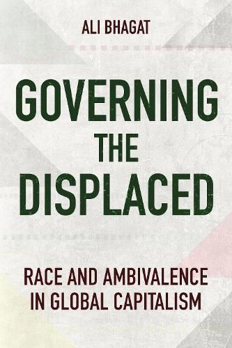 Governing the Displaced By Ali Bhagat 9781501773617 (Paperback)