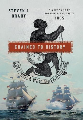 Chained to History By Steven Brady 9781501778957 (Paperback)